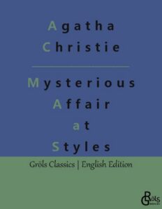 Rezension zu The Mysterious Affair at Styles von Christie
