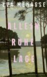 Rezension zu Alleinruhelage von Eva Menasse