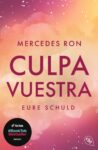 Rezension zu Culpa Vuestra. Eure Schuld von Mercedes Ron