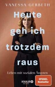 Rezension zu Heute geh ich trotzdem raus von Vanessa Gerbeth