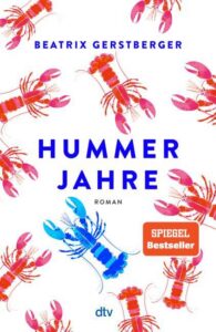 Rezension zu Hummerjahre von Beatrix Gerstberger