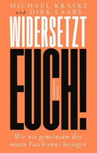Rezension zu Widersetzt euch! von Michael Kraske, Dirk Laabs