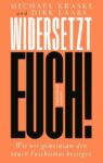 Rezension zu Widersetzt euch! von Michael Kraske, Dirk Laabs