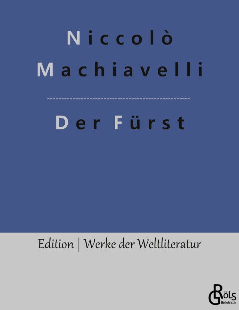 Rezension zu Der Fürst von Nicolo Machiavelli