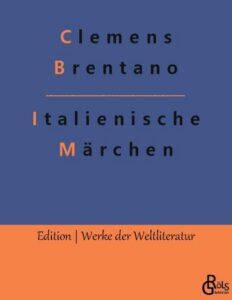 Rezension zu Italienische Märchen von Clemens Brentano