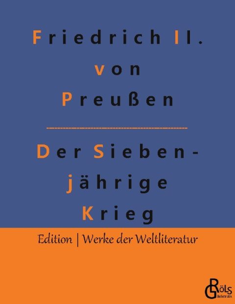 Rezension zu Der Siebenjährige Krieg von F. von Preußen