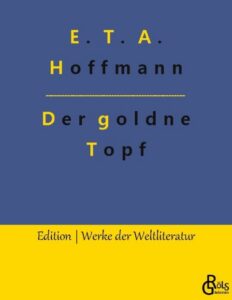 Rezension zu Der goldne Topf von Hoffmann