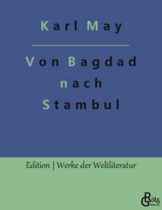 Rezension zu Von Bagdad nach Stambul von May
