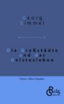 Rezension zu Die Großstädte und das Geistesleben von Simmel