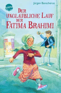 Buchcover: Der unglaubliche Lauf der Fatima Brahimi