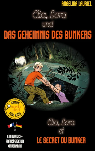 Buchcover: Elia, Lora und das Geheimnis des Bunkers – Elia, Lora et le secret du bunker