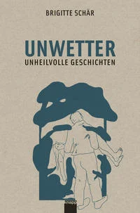 Buchcover: Unwetter – Unheilvolle Geschichten