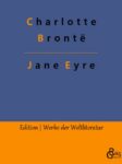 Jane Eyre von Charlotte Brontë