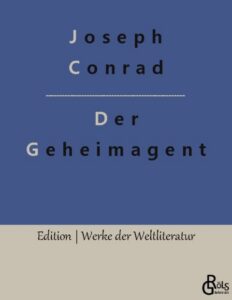 Rezension zu Der Geheimagent von Joseph Conrad