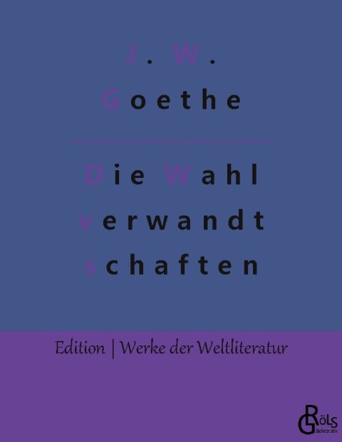Rezension zu Die Wahlverwandtschaften von Goethe