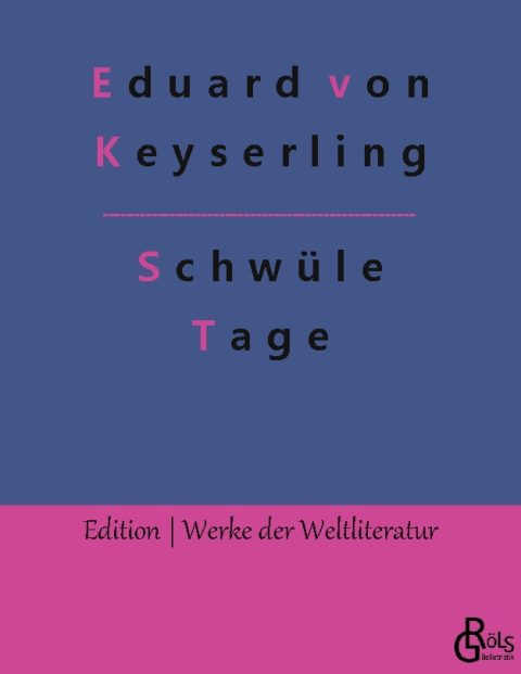 Rezension zu Schwüle Tage von Eduard von Keyserling