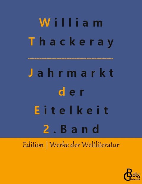 Rezension zu Jahrmarkt der Eitelkeit Band II von Thackeray