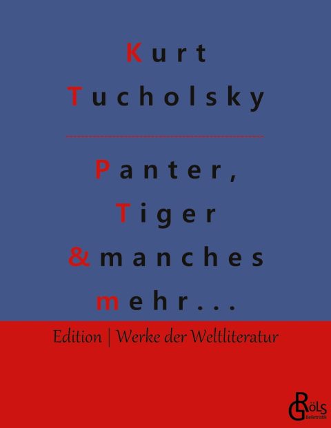 Rezension zu Panter, Tiger und andere von Kurt Tucholsky