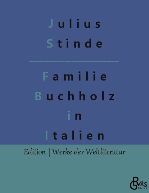 Rezension zu Die Familie Buchholz Buchholzens in Italien von Stinde